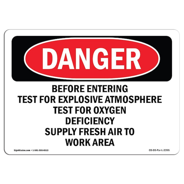 OSHA Sign, Before Entering Test For Explosive Atmosphere, 18in X 12in Alum, 12" W, 18" L, Landscape